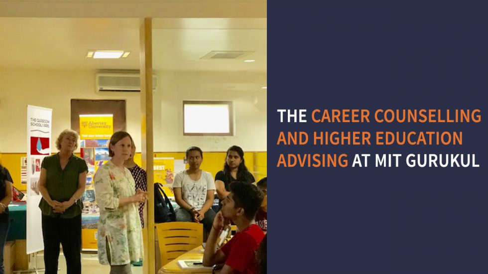 The Career Counselling and Higher Education Advising at MIT Gurukul