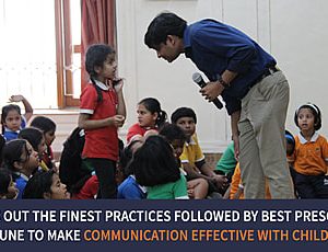 The Finest Practices Followed by Best Preschool in Pune to Make Communication Effective With Children.