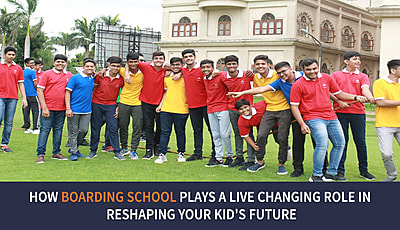 How Boarding School Plays a Life-Changing Role in Reshaping Your Kid’s Future