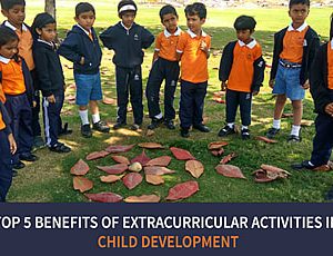 Top 5 Benefits of Extracurricular Activities in Child Development -Blog