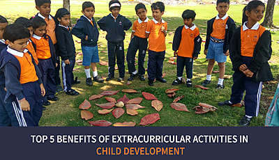 Top 5 Benefits of Extracurricular Activities in Child Development -Blog