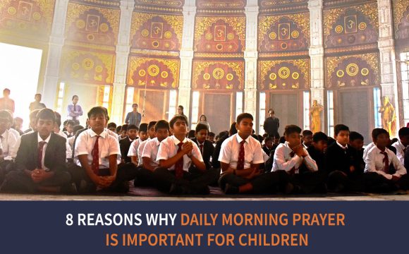 Eight Reasons Why Daily Morning Prayer is Important for Children