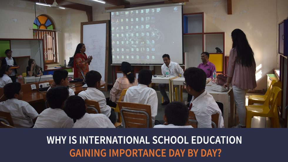 Why Is International School Education Gaining Importance Day By Day?