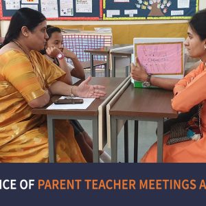 Importance Of Parent Teacher Meetings at School